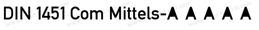 DIN 1451 Com Mittels字体转换